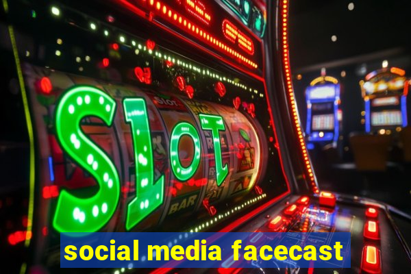 social media facecast